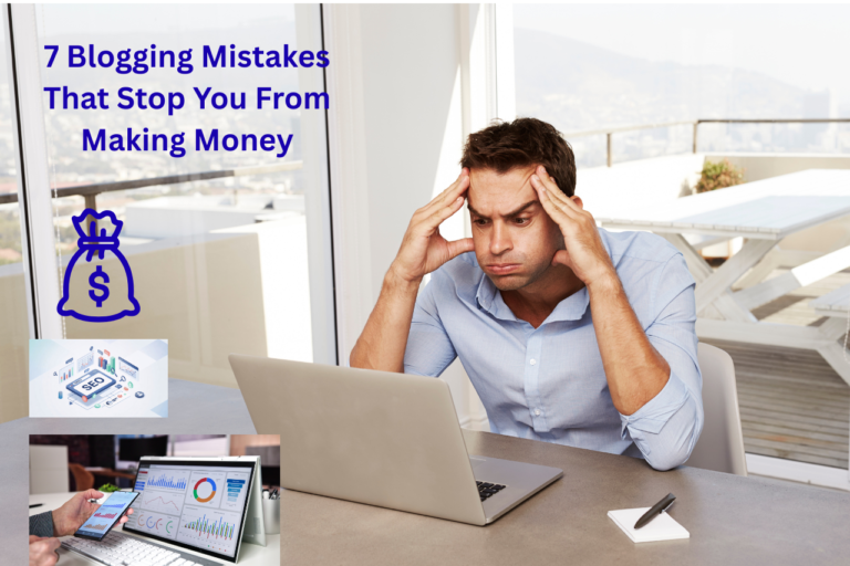 blogging mistakes that stop you from making money